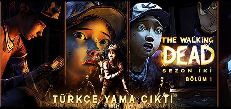 The Walking Dead 2. Sezon 1. Bölüm “All That Remains – Geriye Kalanlar” Türkçe Yama Çıktı (v2.0)