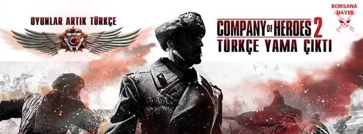 Company of Heroes 2 %100 Türkçe Yama