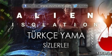 Alien: Isolation % 100 Türkçe Yama v1.0