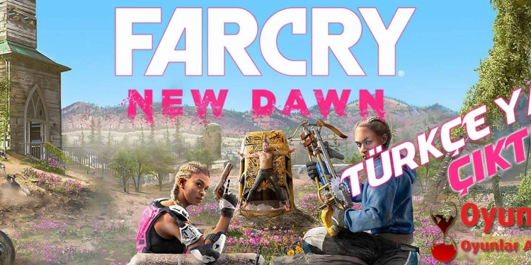 Far Cry New Dawn Türkçe Yama v 3.00