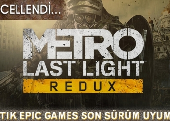 Metro Last Light Redux (Epic Games) Türkçe Yama